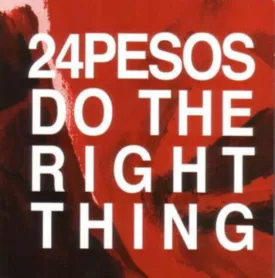 24pesos CD - Do The Right Thing