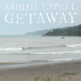 Abigail Lapell LP - Getaway